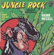 7inch Vinyl Single - Hank Mizell - Jungle Rock