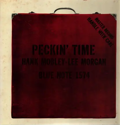 Hank Mobley - Lee Morgan - Peckin' Time