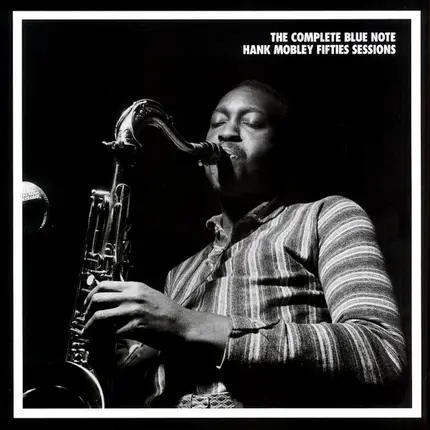 Hank Mobley - The Complete Blue Note Hank Mobley Fifties Sessions