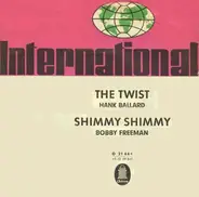 Hank Ballard & The Midnighters , Bobby Freeman - The Twist / Shimmy Shimmy