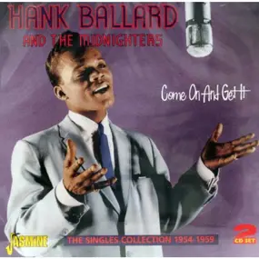 Hank Ballard - Come and Get It...