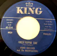 Hank Ballard & The Midnighters - Finger Poppin' Time / I Love You, I Love You So-o-o