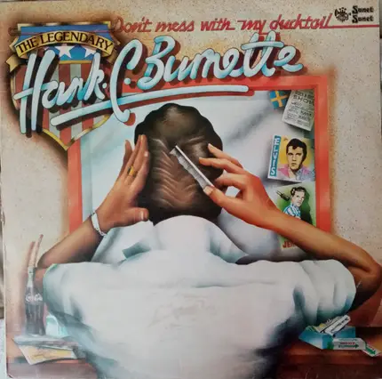 Hank C. Burnette - Don't Mess With My Ducktail