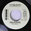 7inch Vinyl Single - Hank Crawford - Daytime Friends