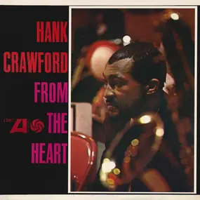 Hank Crawford - From the Heart