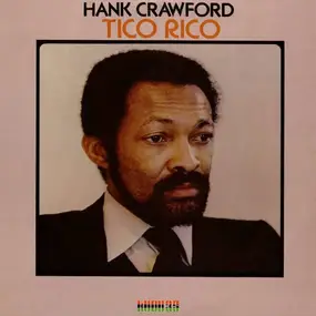 Hank Crawford - Tico Rico