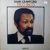 Hank Crawford - Tico Rico