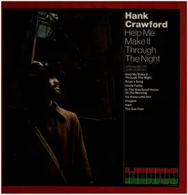 Hank Crawford - Help Me Make It Through the Night