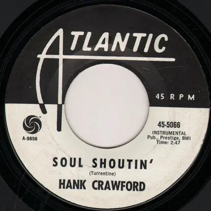 Hank Crawford - Who Can I Turn To (When Nobody Needs Me) / Soul Shoutin'