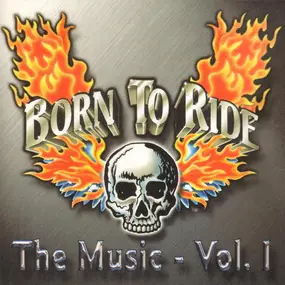 Big Mike Griffin - Born To Ride - The Music Vol. 1