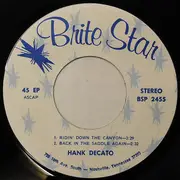 7inch Vinyl Single - Hank Decato - Ridin' Down The Canyon / Back In The Saddle Again