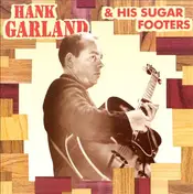 Hank Garland - And His Sugar Footers