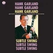 Hank Garland - Subtle Swing