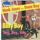 7inch Vinyl Single - Hank Jones And Dean Kay - Sing, Boy, Sing / Billy Boy