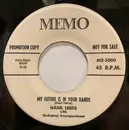 7inch Vinyl Single - Hank Leeds - My Future Is In Your Hands