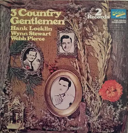 Hank Locklin , Wynn Stewart , Webb Pierce - 3 Country Gentlemen