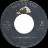 Hank Locklin - I Was Coming Home To You / Hello Heartache