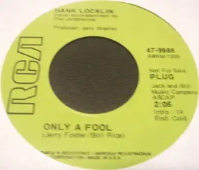 Hank Locklin - Only A Fool / My Heart Needs A Friend