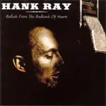 Hank Ray - Ballads From the Badlands of Hearts