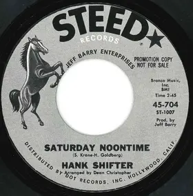 Hank Shifter - Saturday Noontime