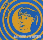 Hank Shizzoe - Headlines