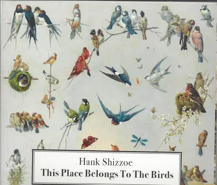 Hank Shizzoe - This Place Belongs To The Birds