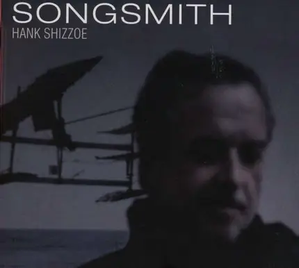 Hank Shizzoe - Songsmith