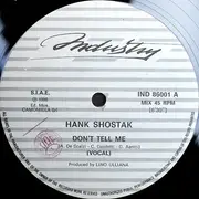 12inch Vinyl Single - Hank Shostak - Don't Tell Me