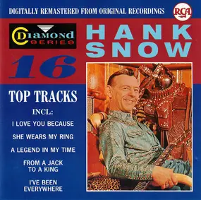 Hank Snow - 16 Top Tracks
