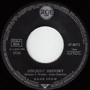 7inch Vinyl Single - Hank Snow - Ancient History / I've Been Everywhere