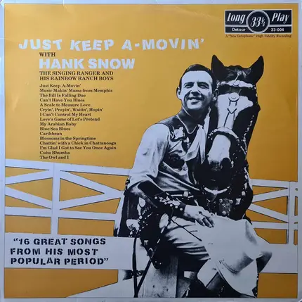 Hank Snow And His Rainbow Ranch Boys - Just Keep A-Movin'