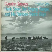 LP - Hank Snow And The Rainbow Ranch Boys - Country Classics