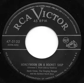 Hank Snow - Honeymoon On A Rocket Ship / There Wasn't An Organ At Our Wedding