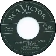 Hank Snow And The Rainbow Ranch Boys - Married By The Bible, Divorced By The Law