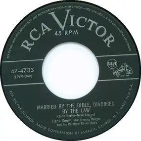 Hank Snow - Married By The Bible, Divorced By The Law