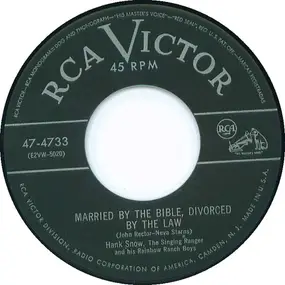 Hank Snow - Married By The Bible, Divorced By The Law