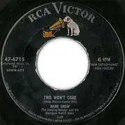 7inch Vinyl Single - Hank Snow And The Rainbow Ranch Boys - Two Won't Care / Stolen Moments