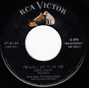7inch Vinyl Single - Hank Snow And The Rainbow Ranch Boys - Cryin', Prayin', Waitin', Hopin' / I'm Glad I Got To See You Once Again