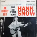 LP - Hank Snow - Big Country Hits: Songs I Hadn't Recorded Till Now