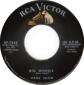 Hank Snow - Big Wheels / I'm Hurting All Over