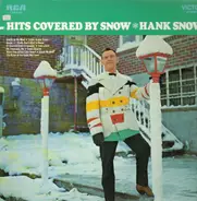 Hank Snow - Hits Covered by Snow