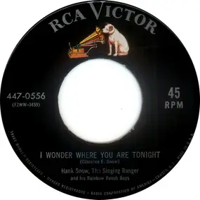 Hank Snow - I Wonder Where You Are Tonight