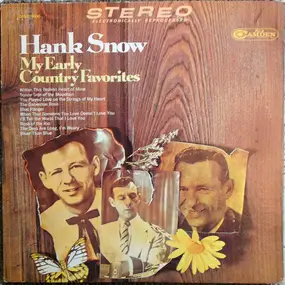 Hank Snow - My Early Country Favorites