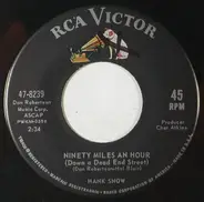 Hank Snow - Ninty Miles An Hour (Down A Dead End Street)