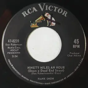 Hank Snow - Ninty Miles An Hour (Down A Dead End Street)