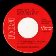 Hank Snow - With This Ring I Thee Wed