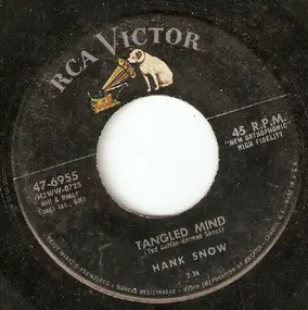 Hank Snow - Tangled Mind / My Arms Are A House