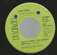 Hank Snow - That's When The Hurtin' Sets In / I'm Movin'