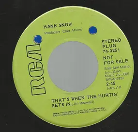 Hank Snow - That's When The Hurtin' Sets In / I'm Movin'