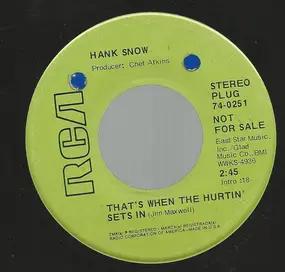 Hank Snow - That's When The Hurtin' Sets In / I'm Movin'